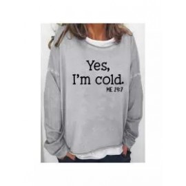 Womens Funny Yes I'm Cold Me 24:7 Winter Sweatshirts