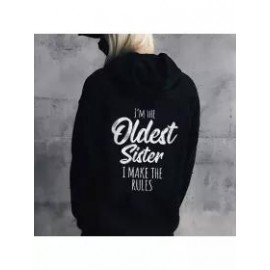 Women's I'm The Oldest Sister I Make The Rules Printed Casual Hoodie